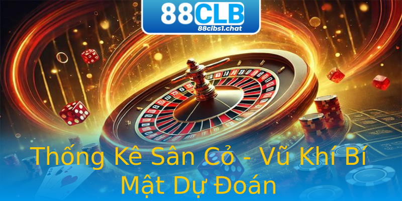Thống Kê Sân Cỏ - Vũ Khí Bí Mật Dự Đoán Thống Kê Sân Cỏ - Vũ Khí Bí Mật Dự Đoán